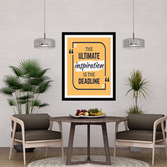 The Ultimate Inspiration Is The Deadline Motivational Posters Wall Frames for Students, Business, Employees, Startup