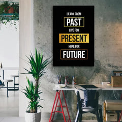 Inspirational Quote Office Wall Decor Learn From Past, Live For Present canvas painting