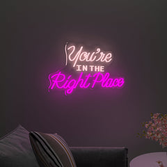 You're In The Right Place LED Neon Light