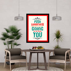 Push Yourself Because No One Is Going To Do It For You Motivational Posters Wall Frames for Students, Business, Employees, Startup