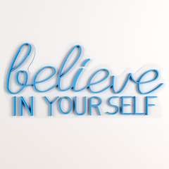 Believe In yourself LED Neon Light (Available in Multiple Colors)