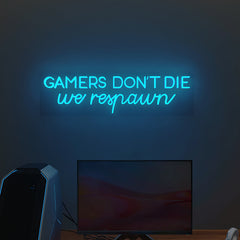 Gamers Don't Die LED Neon Light (Available in Multiple Colors)