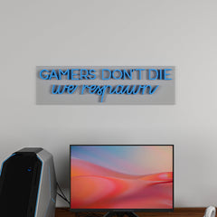 Gamers Don't Die LED Neon Light (Available in Multiple Colors)