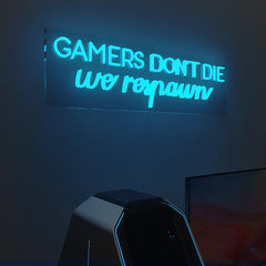 Gamers Don't Die LED Neon Light (Available in Multiple Colors)