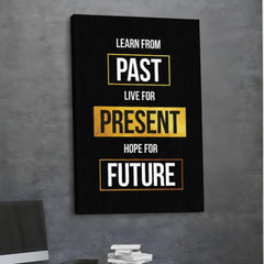 Inspirational Quote Office Wall Decor Learn From Past, Live For Present canvas painting