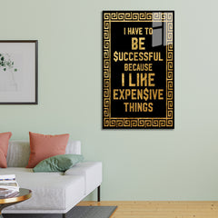 Expensive Things Motivational Luxury Wall Art