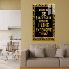 Expensive Things Motivational Luxury Wall Art